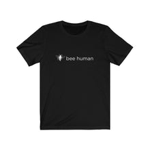 Load image into Gallery viewer, bee human - Black Lives Matter - Unisex Jersey Short Sleeve Tee