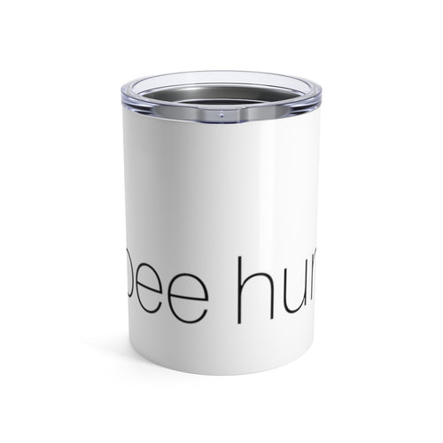 Bee Human Tumbler 10oz