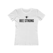 Load image into Gallery viewer, bee strong - Women&#39;s The Boyfriend Tee