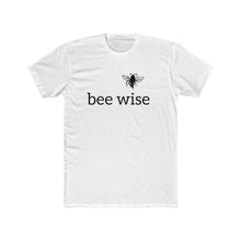 Load image into Gallery viewer, Bee Wise - Men&#39;s Cotton Crew Tee