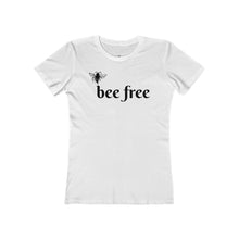 Load image into Gallery viewer, bee free - Women&#39;s The Boyfriend Tee
