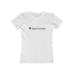 bee human - Women's The Boyfriend Tee