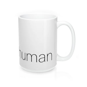 Bee Human Mug 15oz